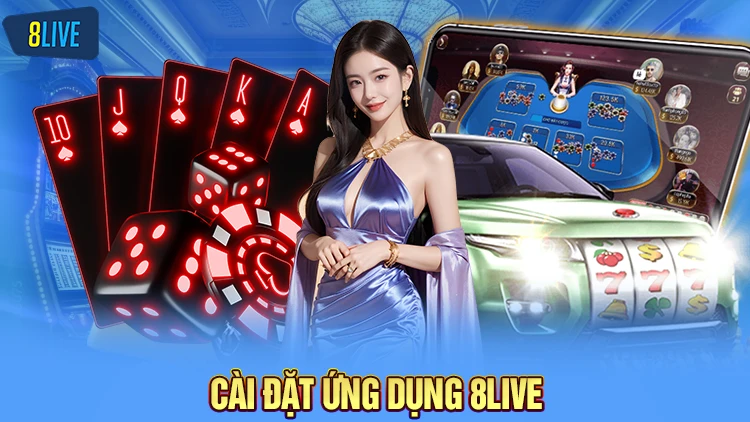 Cài đặt ứng dụng 8Live