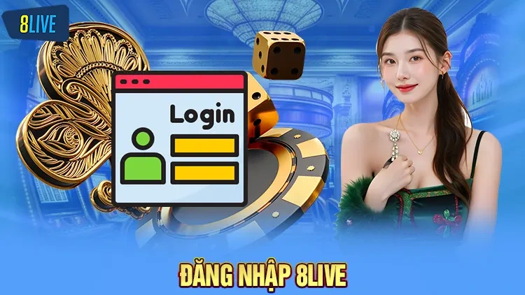 Các bước đăng nhập 8live