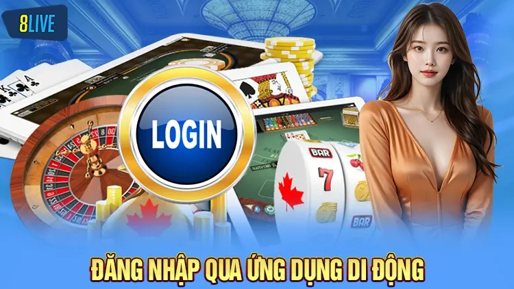 Truy cập và đăng nhập ứng dụng 8Live