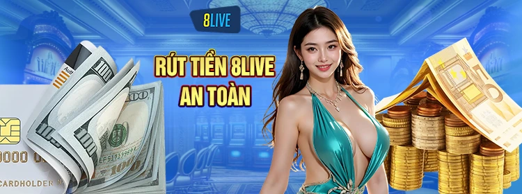 Hướng dẫn rút tiền 8Live