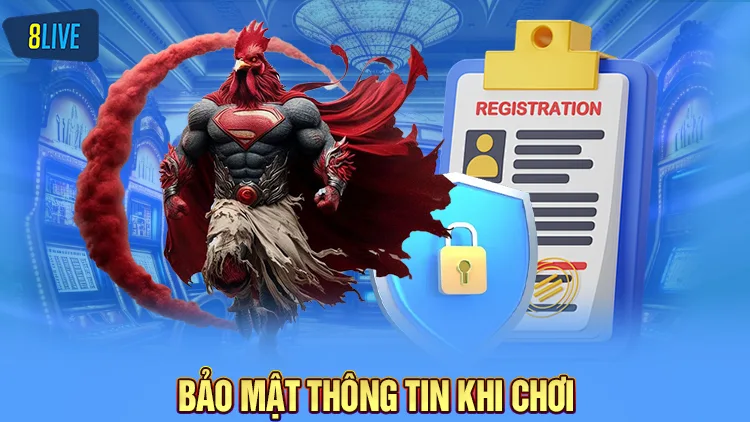 Bảo mật thông tin cá nhân khi chơi chọi kê online