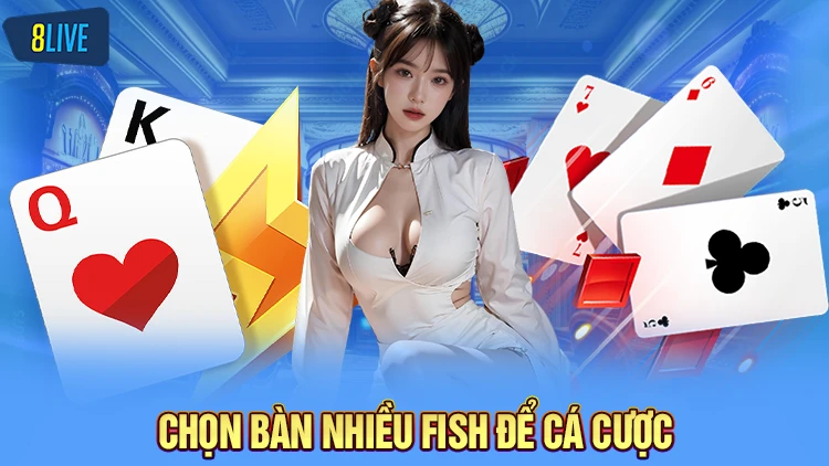 Chọn bàn chơi với nhiều tay cược yếu kinh nghiệm