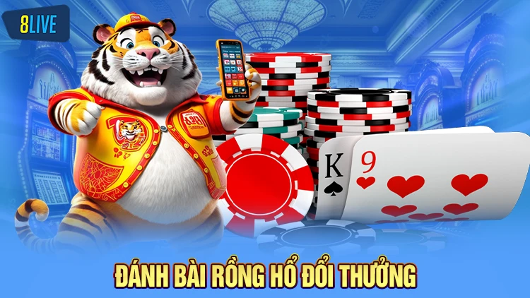 Game bài rồng hổ đổi thưởng 