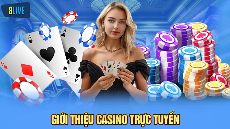 Giới thiệu về casino trực tuyến