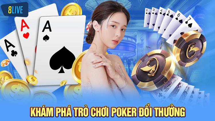 Khám phá game Poker