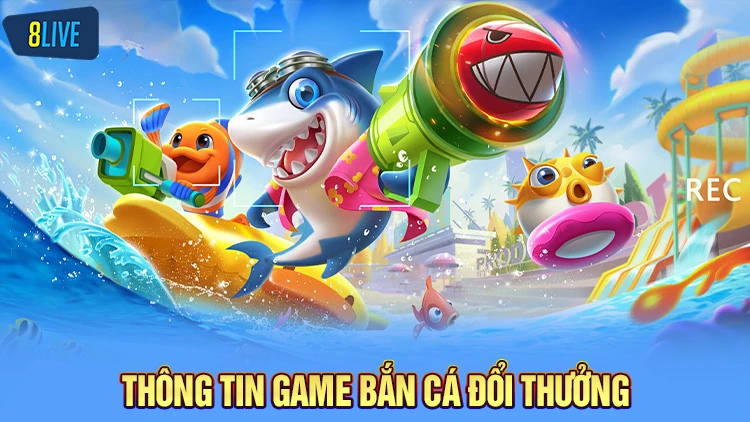 Sơ lược thông tin về game bắn cá đổi thưởng trực tuyến